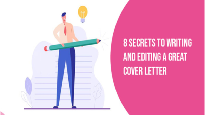 8 Secrets and techniques To Writing And Enhancing A Nice Cowl Letter